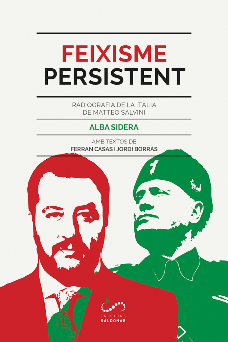 Feixisme persistent. Radiografia de la Itàlia de Matteo Salvini