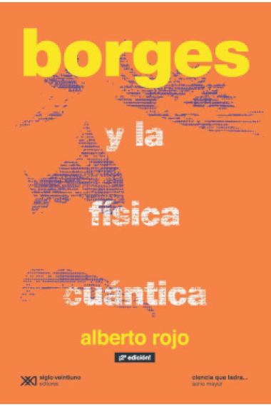 Borges y la física cuántica (Nueva edición)