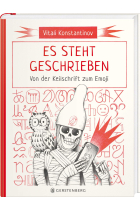 Es steht geschrieben: Von der Keilschrift zum Emoji