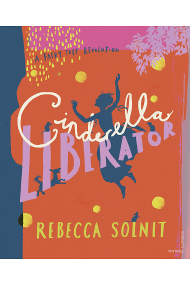 Cinderella Liberator: A Fairy Tale Revolution