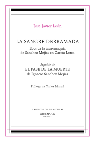 La sangre derramada: ecos de la tauromaquia de Sánchez Mejías en García Lorca