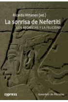 La sonrisa de Nefertiti: los aforistas y la felicidad