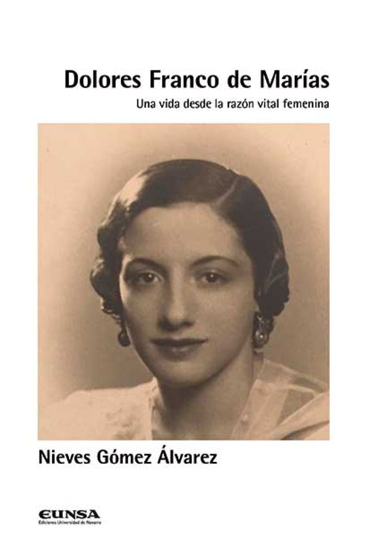 Dolores Franco de Marías: una vida desde la razón vital femenina