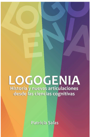 LOGOGENIA. Historia y nuevas articulaciones desde las ciencias cognitivas