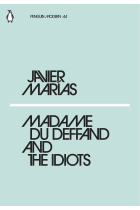 Madame Du Duffand And The Idiots: Javier Marías (Penguin Modern)