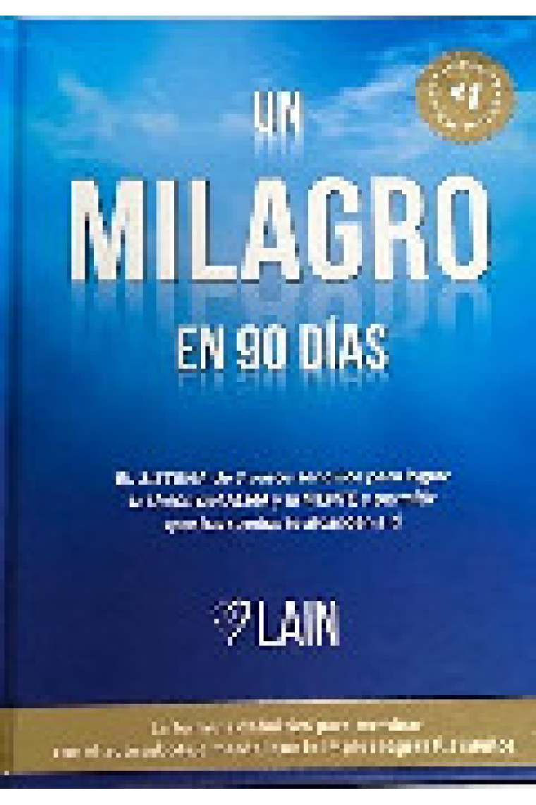 Un milagro en 90 días (Tomo 2 de la saga La voz de tu alma)