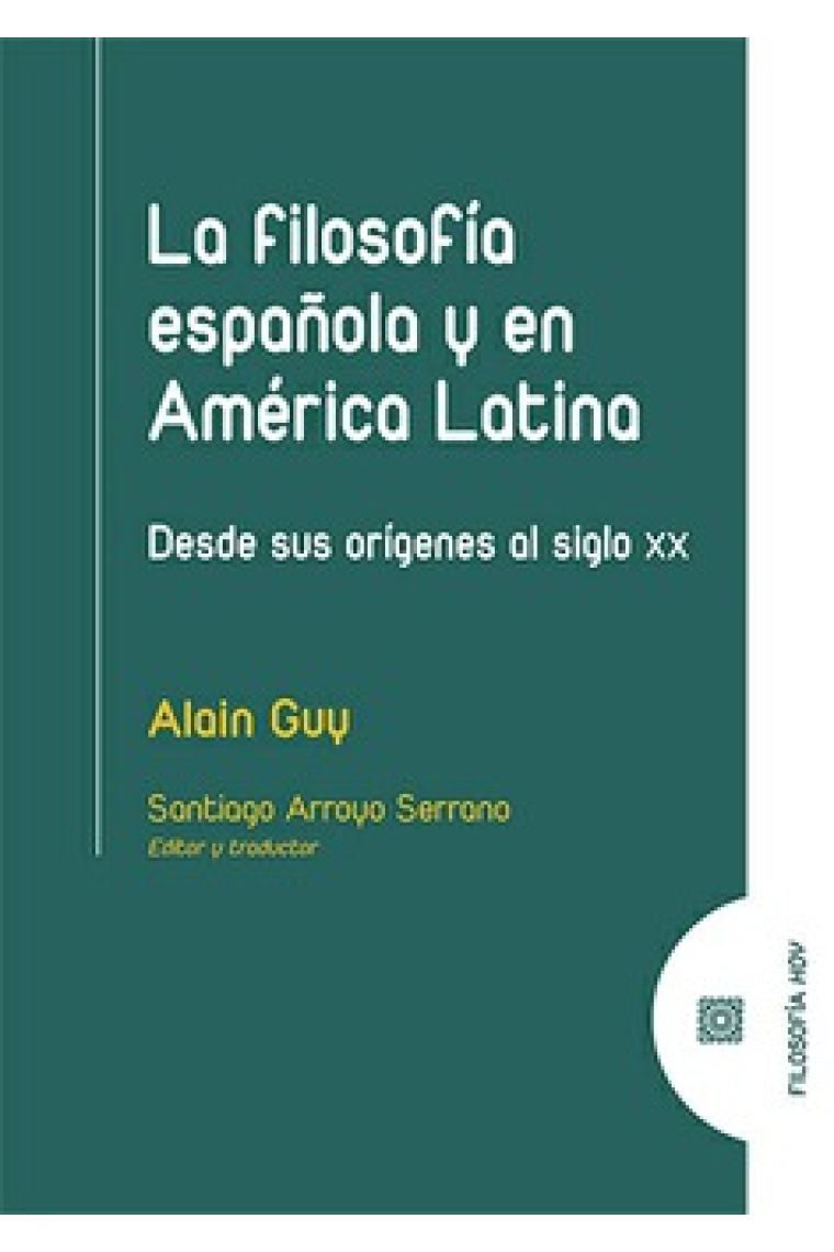 La filosofía española y en América Latina: desde sus orígenes al siglo XX