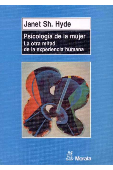 Psicología de la mujer. La otra mitad de la experiencia humana