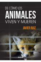 De cómo los animales viven y mueren