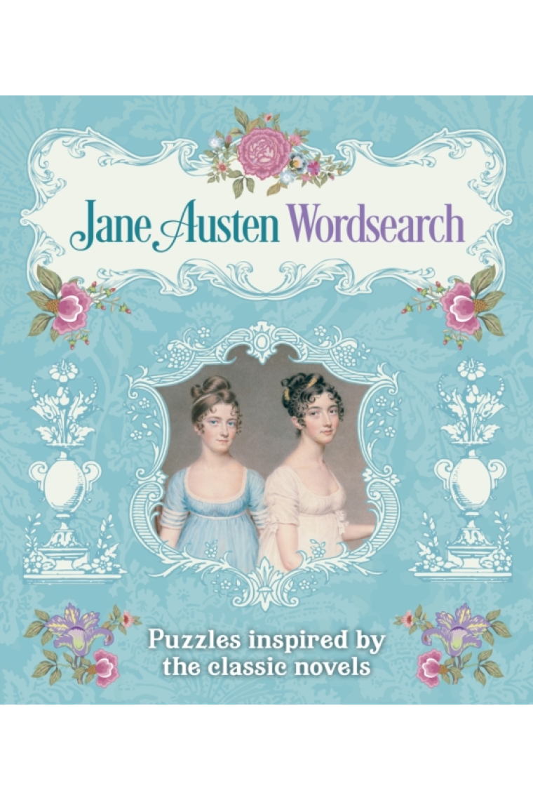 Jane Austen Wordsearch: Puzzles Inspired by the Classic Novels