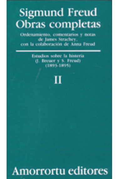 Sigmund Freud. Obras completas, Vol. 2 : Estudio sobre la histeria (1893-1895)