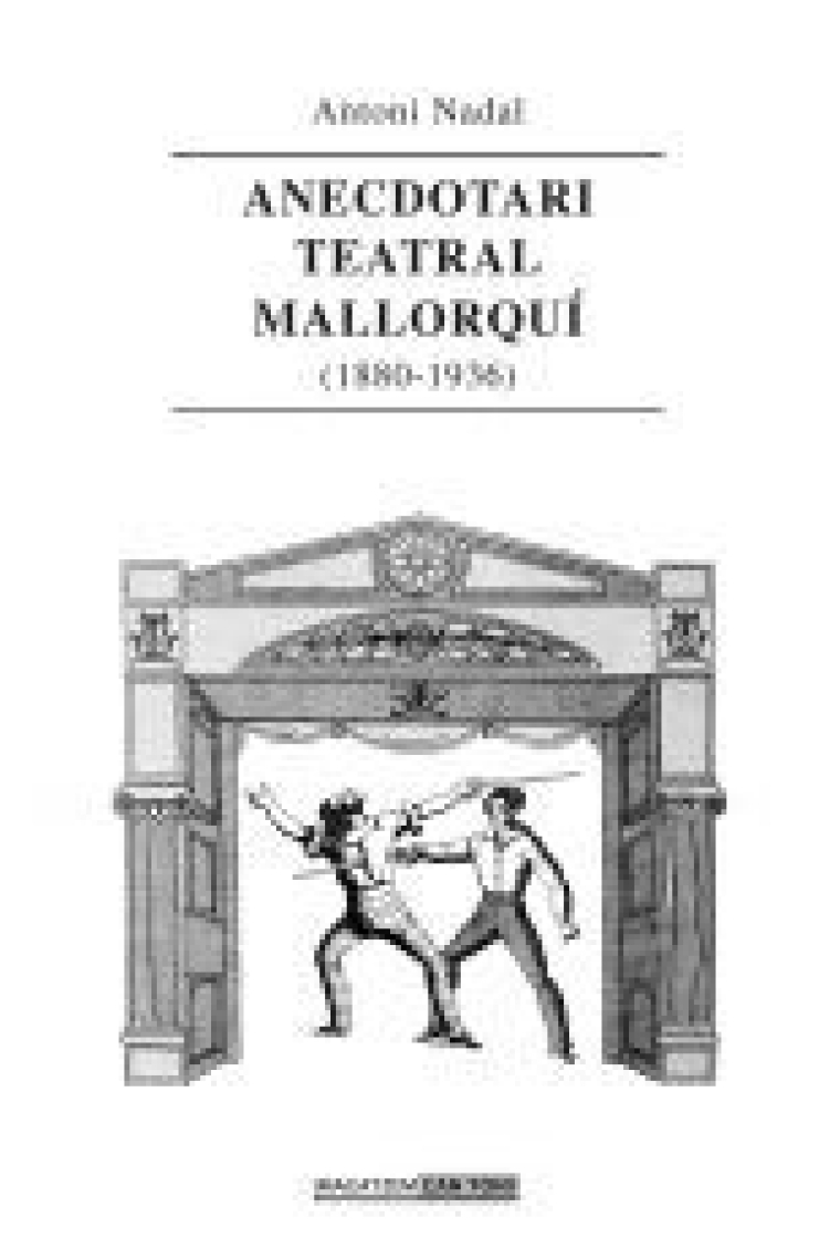 ANECDOTARI TEATRAL MALLORQUI (1880-1936)