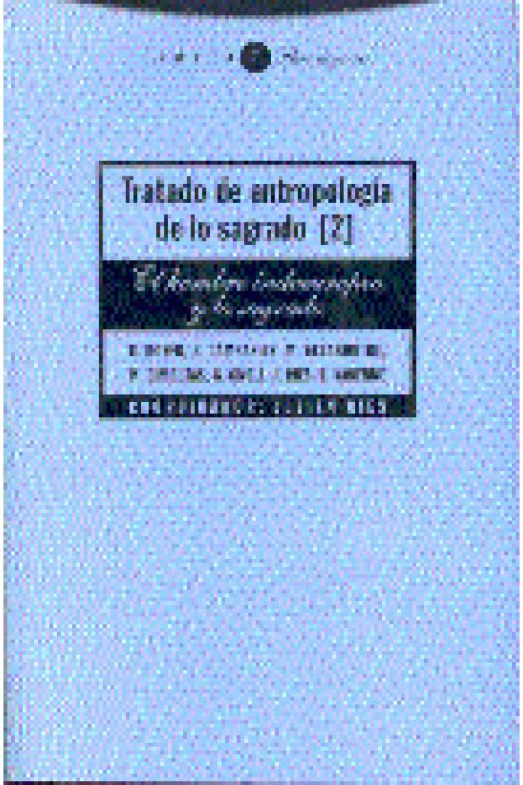 Tratado de antropología de lo sagrado. Vol.2. El hombre indoeuropeo y lo sagrado