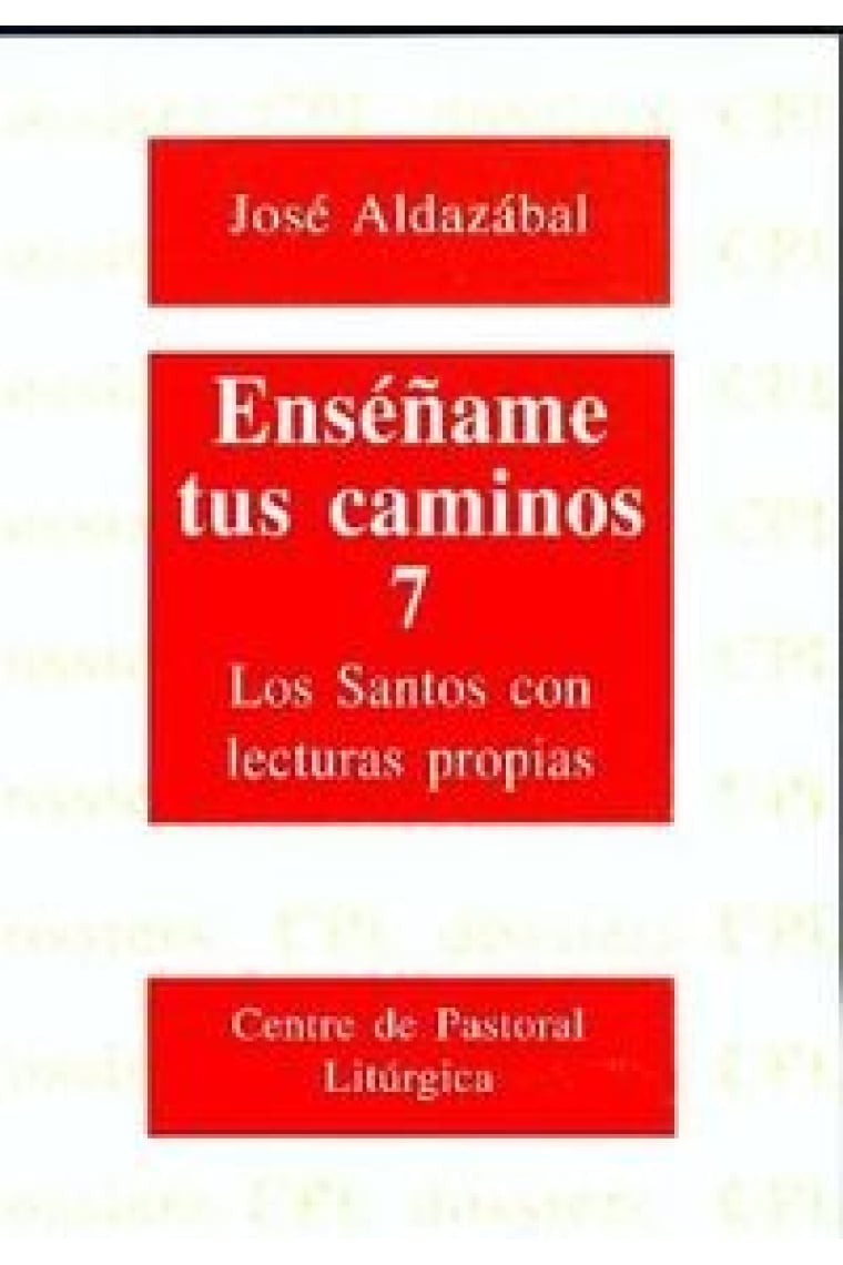 Enséñame tus caminos 7. Los Santos con lecturas propias