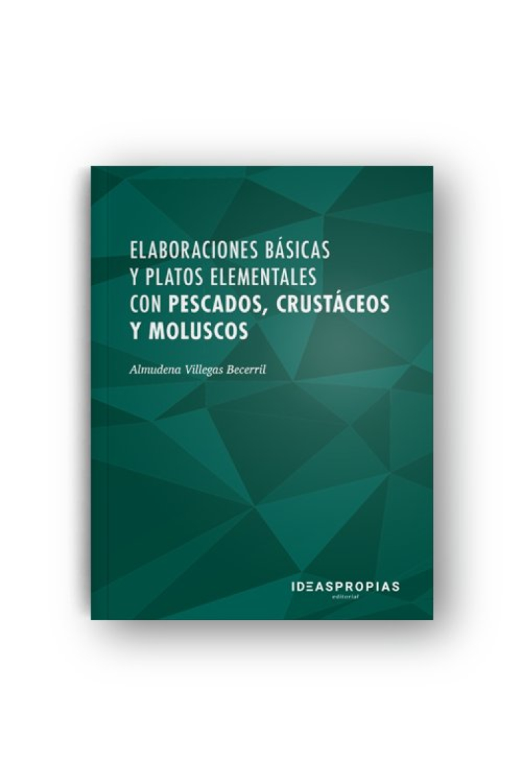 Elaboraciones básicas y platos elementales con pescados, crustáceos y moluscos