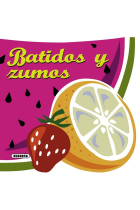 Batidos y zumos