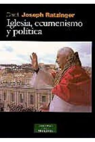 Iglesia, ecumenismo y política