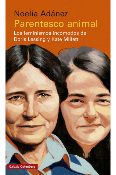 Parentesco animal. Los feminismos incómodos de Doris Lessing y Kate Millett