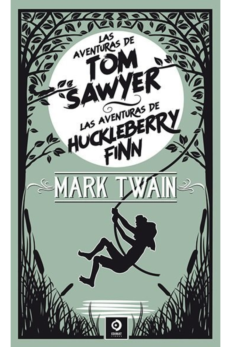 LAS AVENTURAS DE TOM SAWYER ALAS AVENTURAS DE HUCKLEBERRY