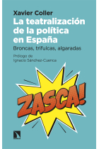 La teatralización de la política en España. Broncas, trifulcas, algaradas