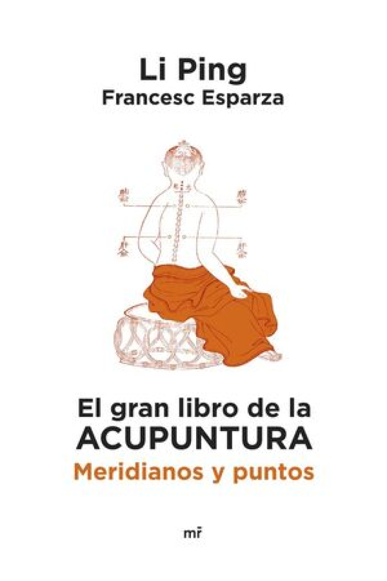 El gran libro de la acupuntura. Meridianos y puntos