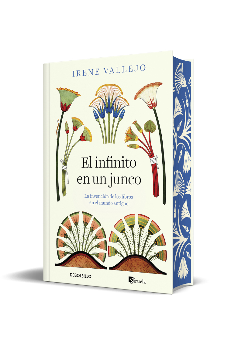 El infinito en un junco: la invención de los libros en el mundo antiguo (Edición limitada de lujo)