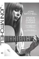 Joni Mitchell. Desde ambas caras. Conversaciones con Malka Marom