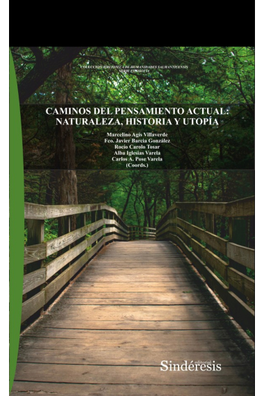 Caminos del pensamiento actual: naturaleza, historia y utopía