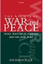 The rights of war and peace (Political thought and the international order from Grotius to Kant)