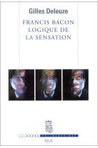 Francis Bacon: logique de la sensation