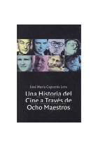 Una historia del cine a través de ocho maestros