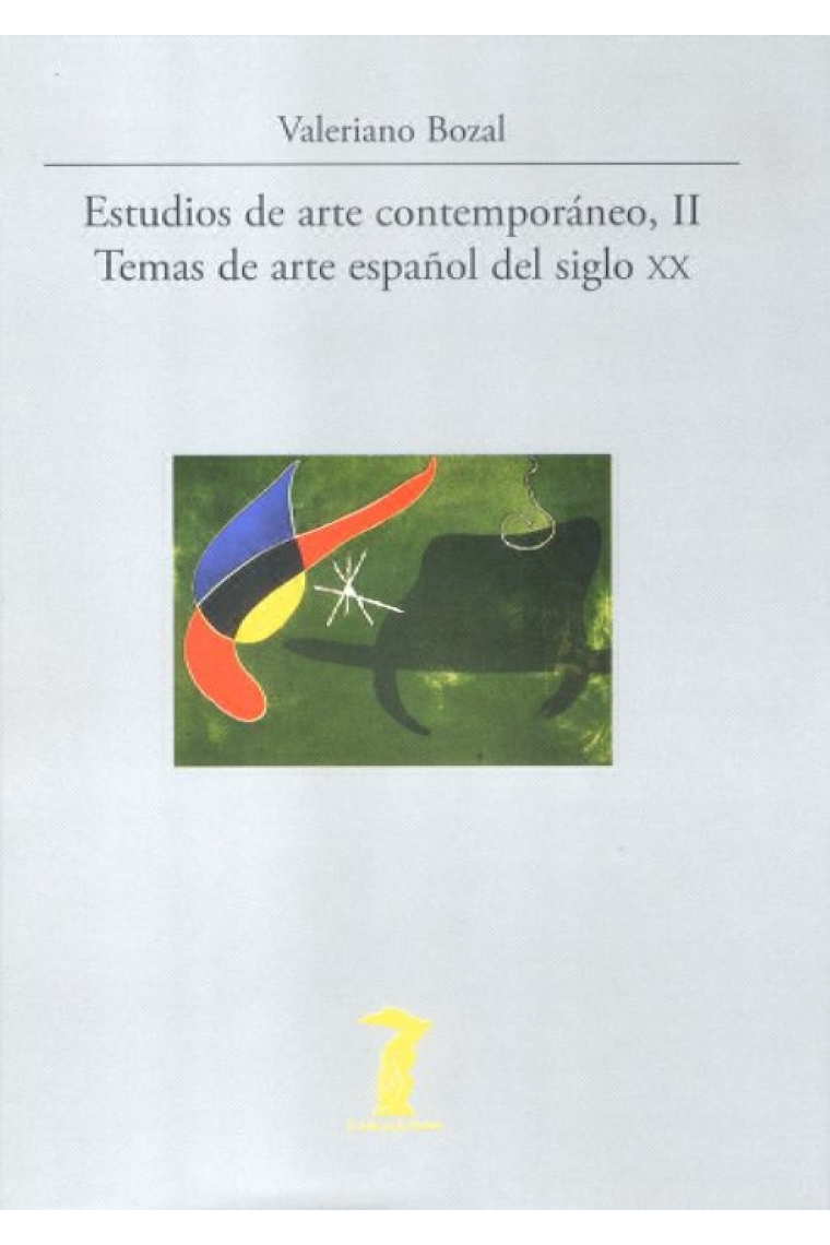 Estudios de arte contemporáneo, II. Temas de arte español del siglo XX