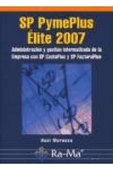 SP Pyme Plus Élite 2007. Administración y gestión informatizada de la empresa