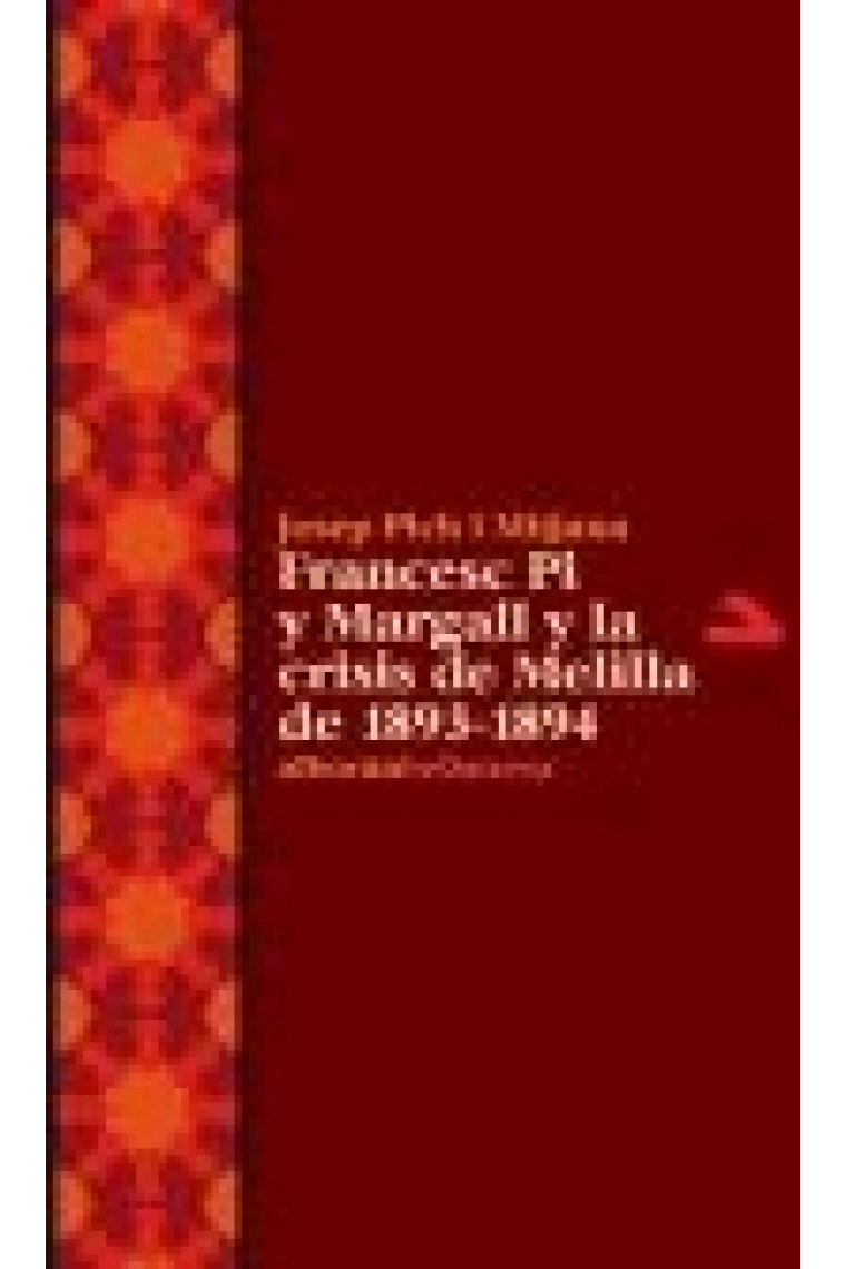 Francesc Pi y Margall y la crisis de Melilla de 1893-1894