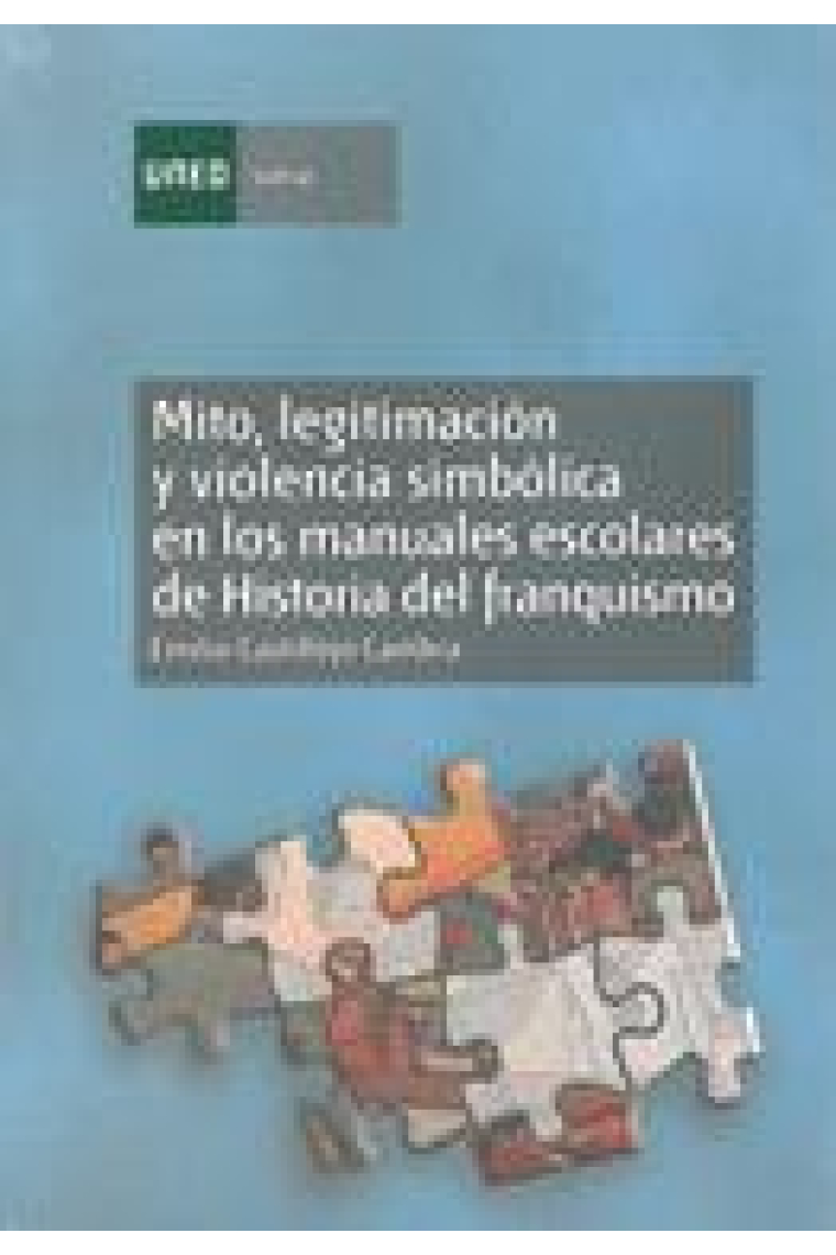 Mito, legitimación y violencia simbólica en los manuales escolares de historia del franquismo (1936-1975)