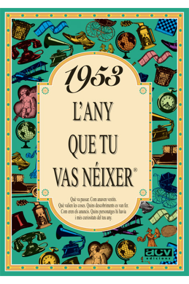 1953. L'any que tu vas nèixer