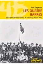 Les Quatre Barres. De bandera històrica a senyera nacional