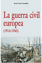 La guerra civil europea (1914-1945)