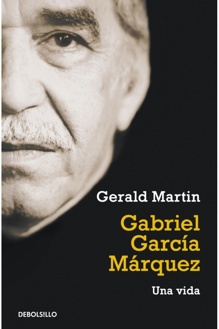 Gabriel García Márquez: una vida