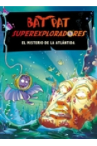 El misterio de la Atlántida (Bat Pat Superexploradores)