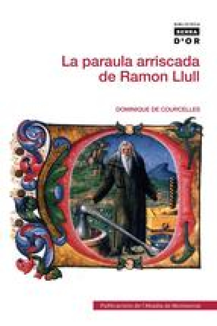 La paraula arriscada de Ramón Llull (entre el Judaisme, el Cristianisme i l'Islam)