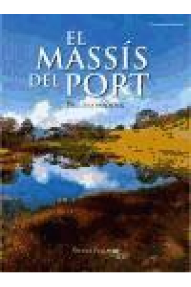 El massís del Port. Bellesa insòlita