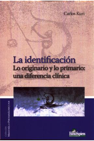 La identificación. Lo originario y lo primario: una diferencia clinica