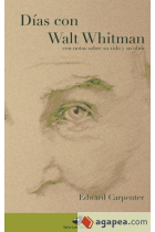 Días con Walt Whitman (con notas sobre su vida y su obra)