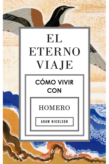 El eterno viaje: cómo vivir con Homero