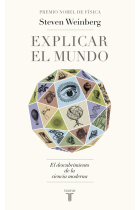 Explicar el mundo: el descubrimiento de la ciencia moderna