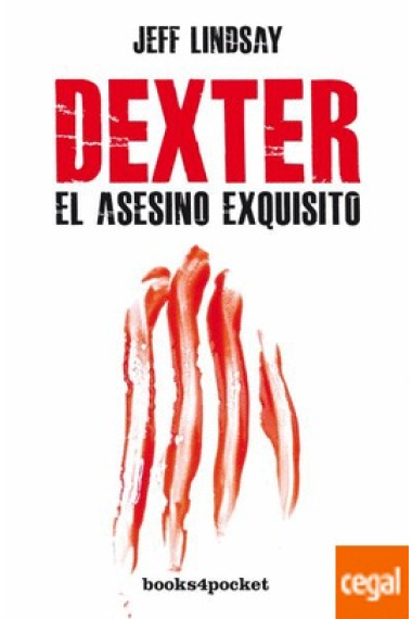 Dexter. El asesino exquisito