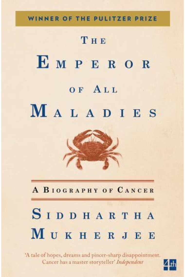 The emperor of all maladies. A biography of Cancer