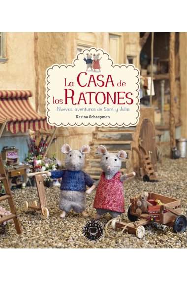 La casa de los Ratones. Nuevas aventuras de Sam y Julia (vol 2) (Premio LIBRO KIRICO 2016)