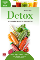 Detox. Alimentación depurativa para tu salud